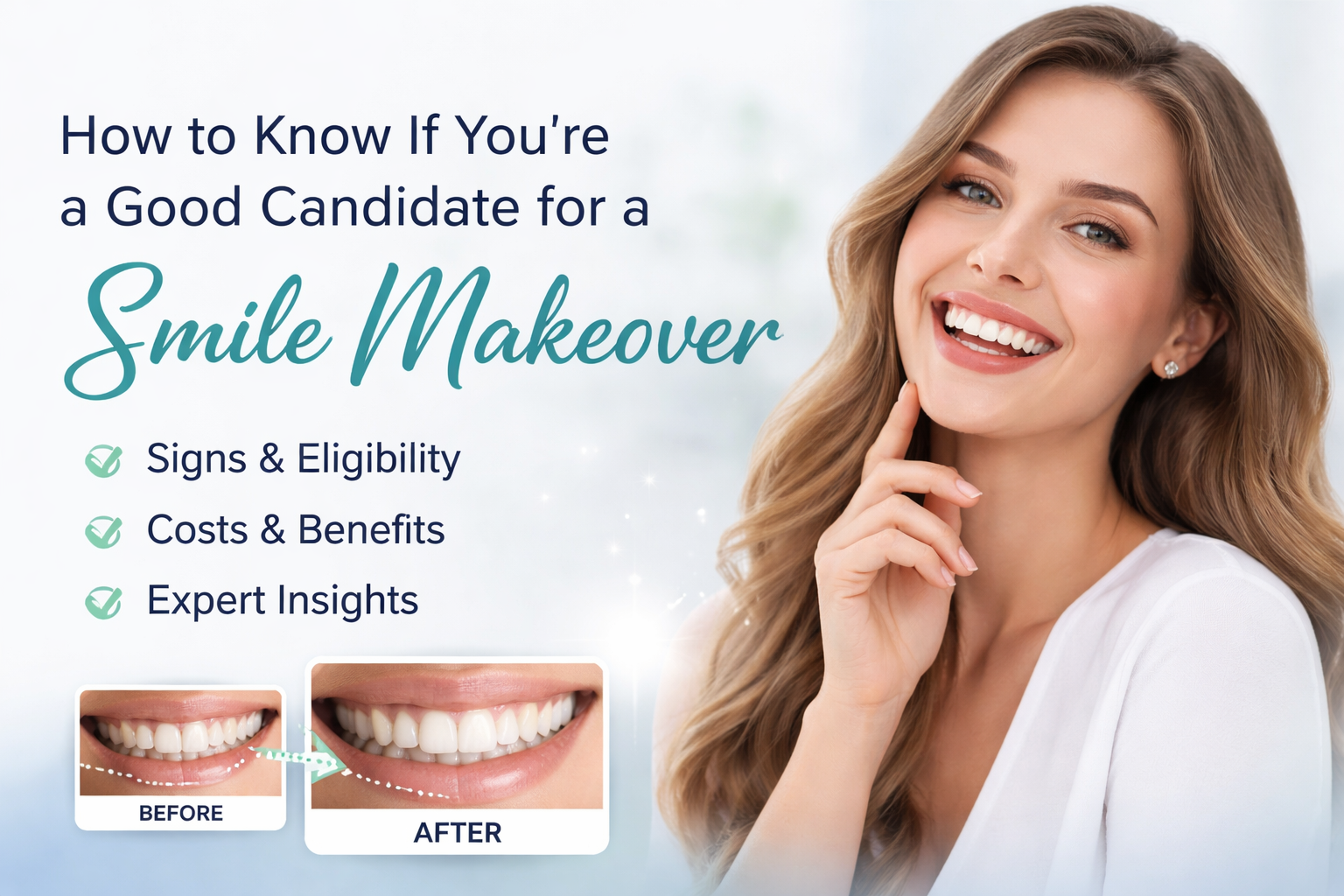smile makeover before and after results showing ideal candidate transformation