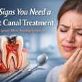 Signs You Need a Root Canal? 7 Warning Symptoms You Can’t Ignore